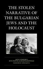 Comforty, J: The Stolen Narrative of the Bulgarian Jews and