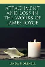 Attachment and Loss in the Works of James Joyce