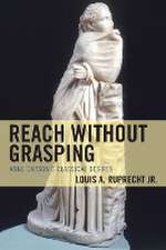 Reach without Grasping