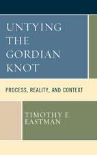 Eastman, T: Untying the Gordian Knot