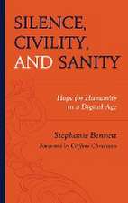 Silence, Civility, and Sanity