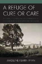 A Refuge of Cure or Care