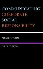 Byrum, K: Communicating Corporate Social Responsibility