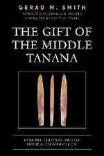 Smith, G: Gift of the Middle Tanana