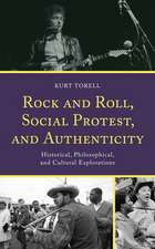 Rock and Roll, Social Protest, and Authenticity