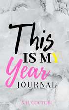 This Is My Year Journal