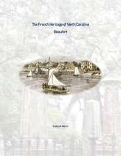 The French Heritage of North Carolina