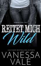 Vale, V: Reitet Mich Wild