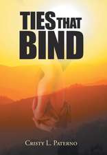 Paterno, C: Ties That Bind