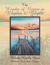 The Wonder of Nature in Rhythm & Rhyme