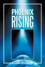 Phoenix Rising