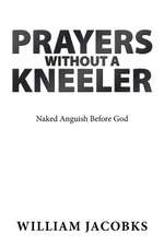 Prayers Without a Kneeler