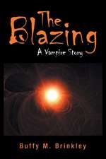 The Blazing