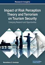 Impact of Risk Perception Theory and Terrorism on Tourism Security