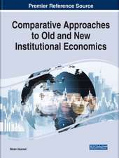 Comparative Approaches to Old and New Institutional Economics