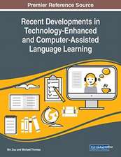 Recent Developments in Technology-Enhanced and Computer-Assisted Language Learning