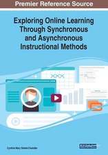 Exploring Online Learning Through Synchronous and Asynchronous Instructional Methods