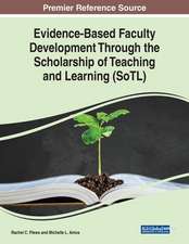 Evidence-Based Faculty Development Through the Scholarship of Teaching and Learning (SoTL)