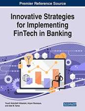 Innovative Strategies for Implementing FinTech in Banking