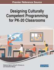 Designing Culturally Competent Programming for PK-20 Classrooms