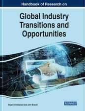 Advanced Perspectives on Global Industry Transitions and Business Opportunities