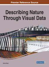 Describing Nature Through Visual Data