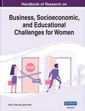 Handbook of Research on Business, Socioeconomic, and Educational Challenges for Women