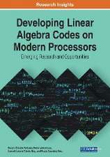 Developing Linear Algebra Codes on Modern Processors