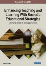 Enhancing Teaching and Learning With Socratic Educational Strategies