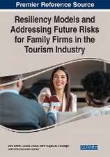 Resiliency Models and Addressing Future Risks for Family Firms in the Tourism Industry