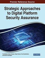 Strategic Approaches to Digital Platform Security Assurance