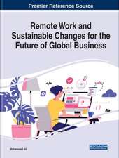 Remote Work and Sustainable Changes for the Future of Global Business