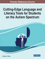 Cutting-Edge Language and Literacy Tools for Students on the Autism Spectrum