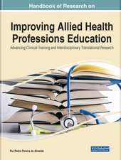 Handbook of Research on Improving Allied Health Professions Education