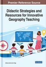 Didactic Strategies and Resources for Innovative Geography Teaching