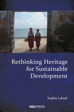 Rethinking Heritage for Sustainable Development: International Frameworks, Local Impacts