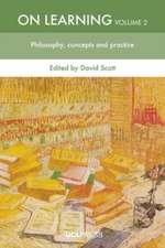 On Learning, Volume 2: Philosophies, Concepts and Practices