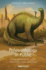 Palaeontology in Public: Popular science, lost creatures and deep time