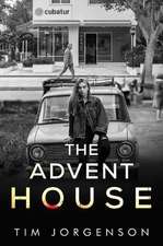 The Advent House