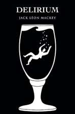 Mackey, J: Delirium