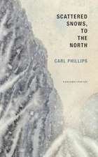 Phillips, C: Scattered Snows, to the North