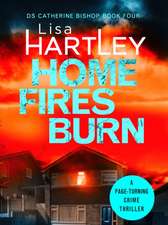 Home Fires Burn