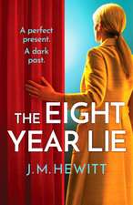 The Eight-Year Lie