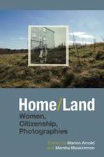 Home/Land – Women, Citizenship, Photographies