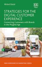 Strategies for the Digital Customer Experience – Connecting Customers with Brands in the Phygital Age