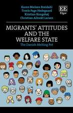 Migrants′ Attitudes and the Welfare State – The Danish Melting Pot