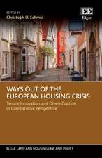 Ways out of the European Housing Crisis – Tenure Innovation and Diversification in Comparative Perspective