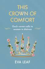 This Crown of Comfort