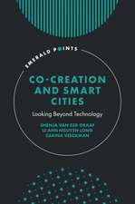 Co–Creation and Smart Cities – Looking Beyond Technology