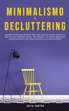 Minimalismo y Decluttering